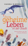 Cover: Das geheime Leben in der Stadt - STROUX edition