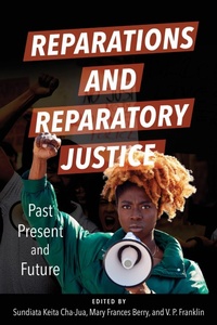 Enlarge image Cover: Reparations and Reparatory Justice - University of Illinois Press