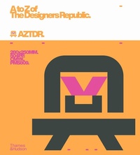Abbildung von: A to Z of The Designers Republic - Thames & Hudson Ltd