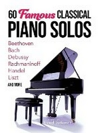 Abbildung von: 60 Famous Classical Piano Solos - Dover Publications Inc.