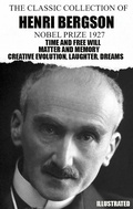 Cover: The Classic Collection of Henri Bergson. Nobel Prize 1927. Illustrated - Strelbytskyy Multimedia Publishing