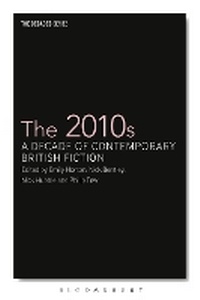 Enlarge image Cover: The 2010s - Bloomsbury Academic