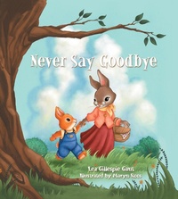 Abbildung von: Never Say Goodbye - Tommy Nelson