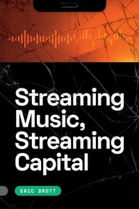 Enlarge image Cover: Streaming Music, Streaming Capital - Duke University Press