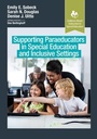 Cover: Supporting Paraeducators in Special Education and Inclusive Settings - SLACK Incorporated