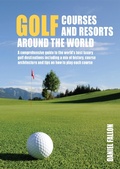Cover: Golf Courses and Resorts around the World - New Holland Publishers