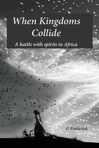 Enlarge image Cover: When Kingdoms Collide - Patricia Frederick