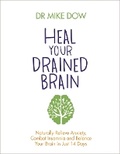 Cover: Heal Your Drained Brain - Hay House UK Ltd