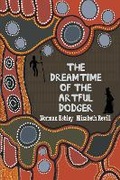 Cover: The Dreamtime of the Artful Dodger - Oak Tree Books