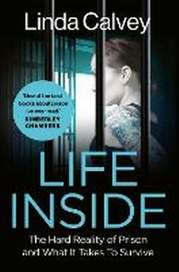 Enlarge image Cover: Life Inside - Headline Welbeck Non-Fiction