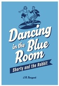 Cover: Dancing in the Blue Room - Brown Dog Books