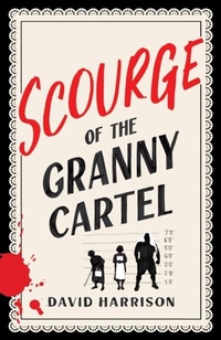 Abbildung von: The Scourge of the Granny Cartel - ebookpartnership.com