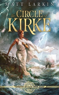 Enlarge image Cover: The Circle of Kirke - Matt Larkin Books