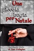 Cover: Una piccola bugia per Natalea: Una storia breve - GallagherWitt