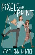 Cover: Pixels and Paint (Trinket Sisters, #1) - Oholiab Creations, LLC