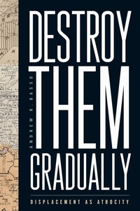Enlarge image Cover: Destroy Them Gradually - Rutgers University Press