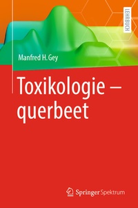 Abbildung von: Toxikologie - querbeet - Springer Spektrum