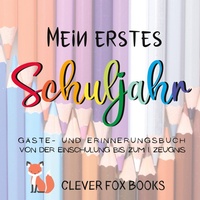 Abbildung von: Mein erstes Schuljahr - Go Crazy Happy