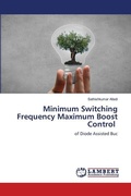 Cover: Minimum Switching Frequency Maximum Boost Control - LAP Lambert Academic Publishing