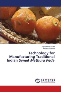 Enlarge image Cover: Technology for Manufacturing Traditional Indian Sweet Mathura Peda - LAP Lambert Academic Publishing
