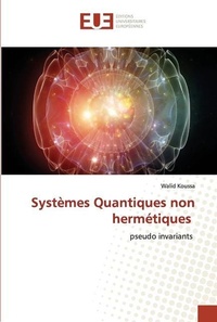 Abbildung von: Systemes Quantiques non hermetiques - International Book Market Service Ltd