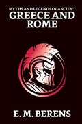 Cover: Myths and Legends of Ancient Greece and Rome - True Sign Publishing House