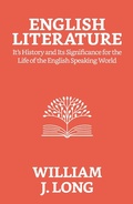 Cover: English Literature: Its History and Its Significance For the Life of the English-speaking World - True Sign Publishing House