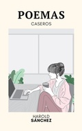 Cover: Poemas Caseros (Poemas dejados en la Oficina, #2) - Harold Sanchez