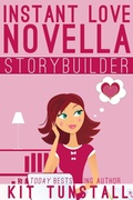 Cover: Instant Love Novella Storybuilder: A Guide For Writers - TnT Author Service