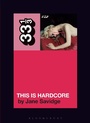 Cover: Pulp's This Is Hardcore - Bloomsbury Academic USA