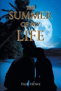 Cover: The Summer of My Life - Christian Faith Publishing, Inc.