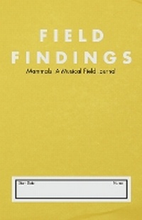 Enlarge image Cover: Mammals: A Musical Field Journal - Musica Sierra Publications