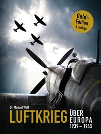 Abbildung von: Luftkrieg über Europa 1939-1945 - Dr.-Wolf-Verlag