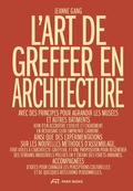 Cover: L'Art de greffer en architecture - Park Books