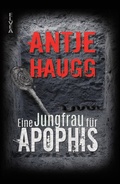Cover: Eine Jungfrau f&uuml;r Apophis - Elvea Verlag