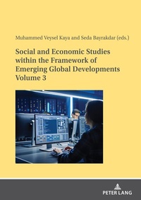 Abbildung von: Social and Economic Studies within the Framework of Emerging Global Developments Volume 3 - Peter Lang Verlag