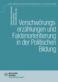 Cover: Verschw&ouml;rungserz&auml;hlungen und Faktenorientierung in der Politischen Bildung - Wochenschau Verlag