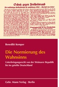 Cover: Die Normierung des Wahnsinns - Mann, Gebr.