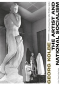 Cover: Georg Kolbe - The Artist and National Socialism - Mann, Gebr.