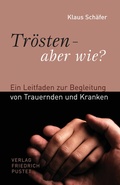 Cover: Tr&ouml;sten - aber wie? - Pustet, F