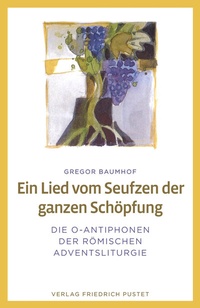 Abbildung von: Ein Lied vom Seufzen der ganzen Schöpfung - Pustet, F