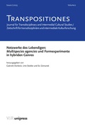 Bild: TRANSPOSITIONES 2023 Vol. 2, Issue 2: Netzwerke des Lebendigen: Multispecies agencies und Formexperimente in hybriden Genres - V&R unipress