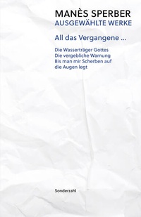 Enlarge image Cover: All das Vergangene . - Sonderzahl