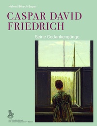 Abbildung von: Caspar David Friedrich - Deutscher Verlag für Kunstwissenschaft