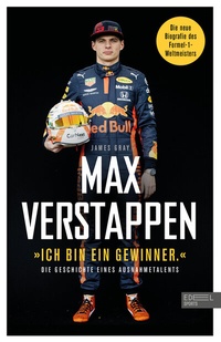 Abbildung von: Max Verstappen: "Ich bin ein Gewinner." - Edel Sports - ein Verlag der Edel Verlagsgruppe