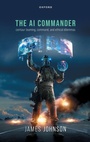 Cover: The AI Commander - Oxford University Press