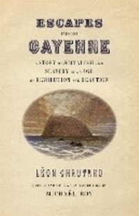 Abbildung von: Escapes from Cayenne - University of Georgia Press