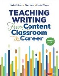 Cover: Teaching Writing From Content Classroom to Career, Grades 6-12 - Corwin Press Inc