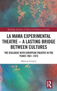 Abbildung von: La MaMa Experimental Theatre - A Lasting Bridge Between Cultures - Routledge