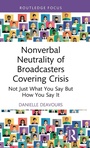 Bild: Nonverbal Neutrality of Broadcasters Covering Crisis - Routledge